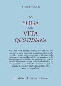 Lo yoga nella vita quotidiana - Librerie.coop Lo yoga nella vita quotidiana - Librerie.coop