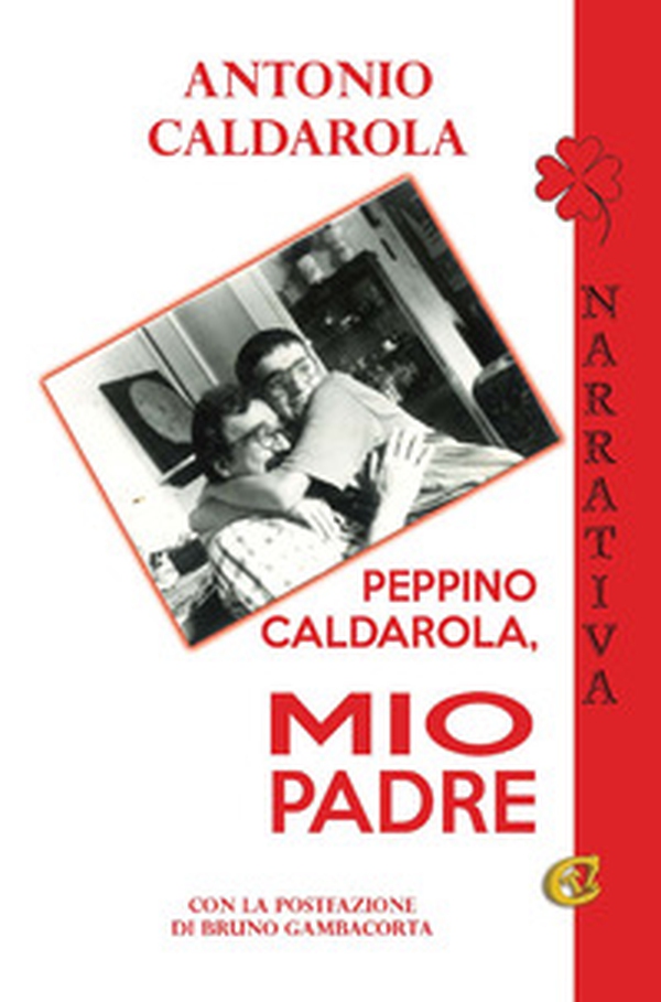 Peppino Caldarola, mio padre - Librerie.coop