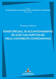 Fondi speciali, di accantonamento ed altri casi particolari nella contabilità condominiale - Librerie.coop