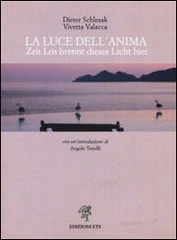 Luce-Licht. Zeit los brennt dieses licht hier - Librerie.coop