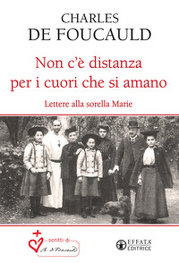 Non c'è distanza per i cuori che si amano. Lettere alla sorella Marie - Librerie.coop Non c'è distanza per i cuori che si amano. Lettere alla sorella Marie - Librerie.coop