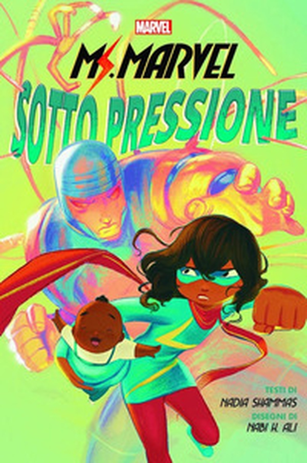 Sotto pressione. Ms. Marvel - Librerie.coop Sotto pressione. Ms. Marvel - Librerie.coop