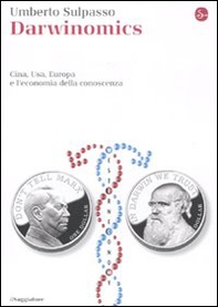 Darwinomics. Cina, Usa, Europa e l'economia della conoscenza - Librerie.coop