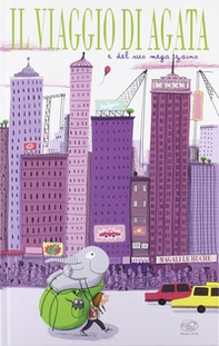Il viaggio di Agata e del suo mega zaino - Librerie.coop