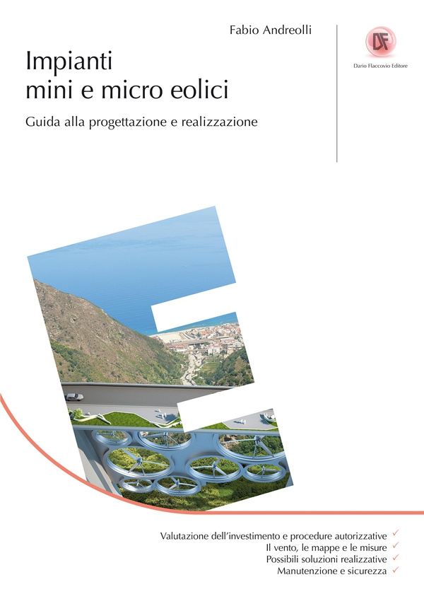 Impianti mini e micro eolici - Librerie.coop Impianti mini e micro eolici - Librerie.coop