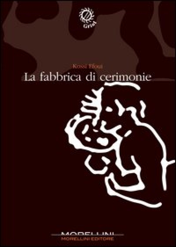 La fabbrica di cerimonie - Librerie.coop
