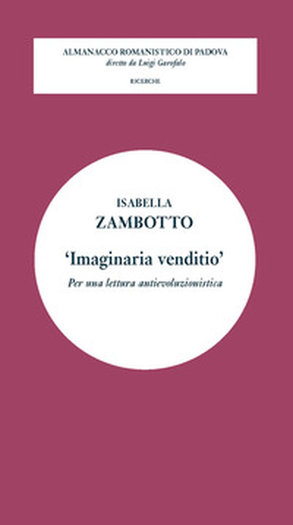 'Imaginaria venditio'. Per una lettura antievoluzionistica - Librerie.coop 'Imaginaria venditio'. Per una lettura antievoluzionistica - Librerie.coop