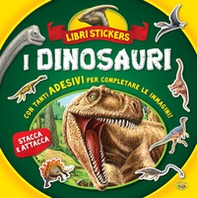 I dinosauri. Con adesivi - Librerie.coop