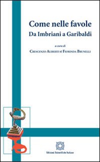 Come nelle favole. Da Imbriani a Garibaldi - Librerie.coop