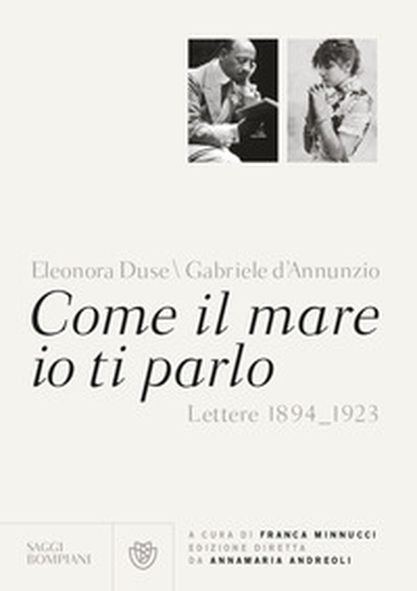 Come il mare io ti parlo. Lettere 1894-1923 - Librerie.coop Come il mare io ti parlo. Lettere 1894-1923 - Librerie.coop