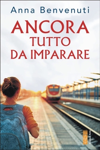 Ancora tutto da imparare - Librerie.coop Ancora tutto da imparare - Librerie.coop