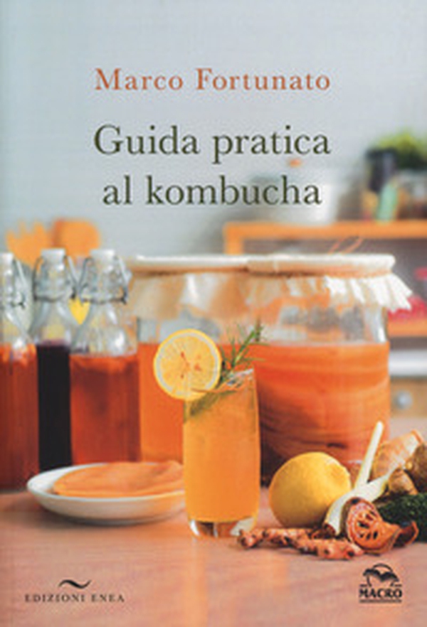 Guida pratica al kombucha - Librerie.coop Guida pratica al kombucha - Librerie.coop