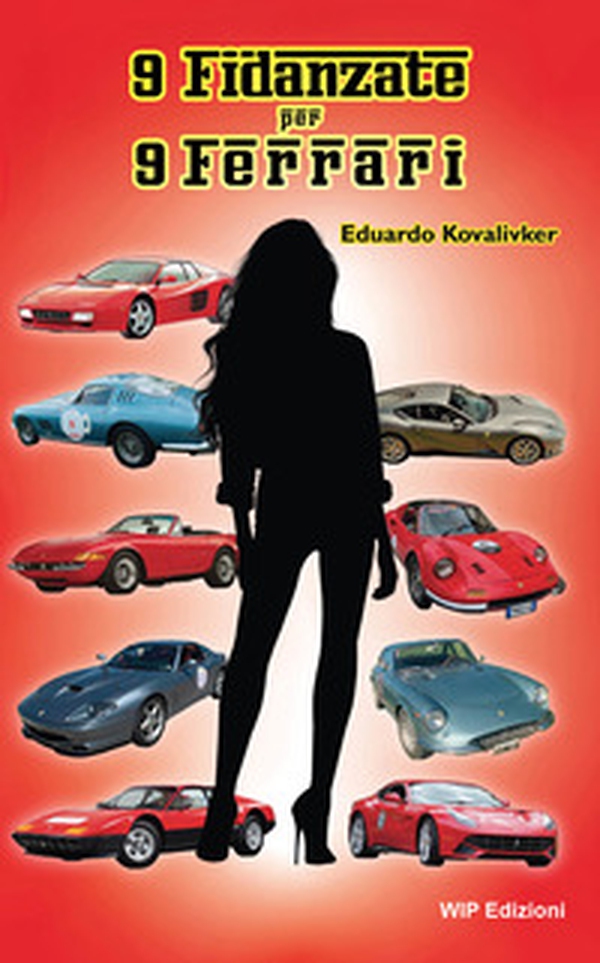 9 fidanzate per 9 Ferrari - Librerie.coop