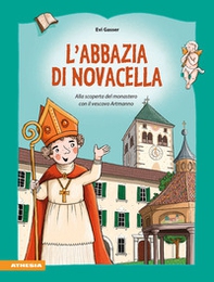 L'abbazia di Novacella. Scoprire il monastero con il Vescovo Artmanno - Librerie.coop