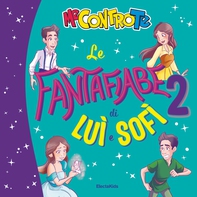 Le Fantafiabe di Luì e Sofì 2 - Librerie.coop Le Fantafiabe di Luì e Sofì 2 - Librerie.coop