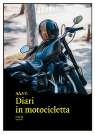 Diari in motocicletta - Librerie.coop Diari in motocicletta - Librerie.coop