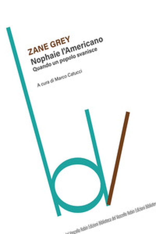 Nophaie l'americano. Quando un popolo svanisce - Librerie.coop Nophaie l'americano. Quando un popolo svanisce - Librerie.coop