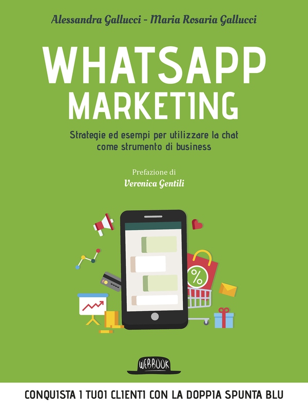 Whatsapp Marketing: Strategie ed esempi per utilizzare la chat come strumento di business - Librerie.coop Whatsapp Marketing: Strategie ed esempi per utilizzare la chat come strumento di business - Librerie.coop