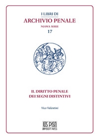 Il diritto penale dei segni distintivi - Librerie.coop