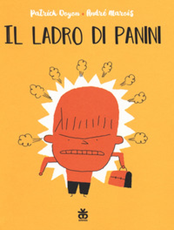 Il ladro di panini - Librerie.coop Il ladro di panini - Librerie.coop