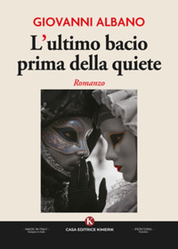 L'ultimo bacio prima della quiete - Librerie.coop