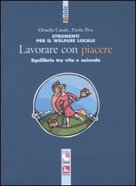 Strumenti per il welfare locale. Lavorare con piacere. Equilibrio tra vita e azienda - Librerie.coop