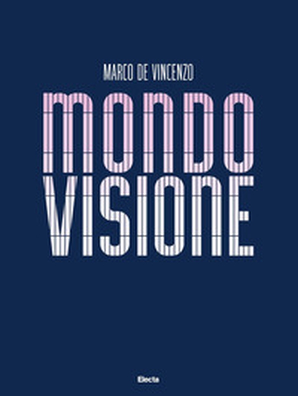 Mondovisione. Ediz. italiana e inglese - Librerie.coop Mondovisione. Ediz. italiana e inglese - Librerie.coop