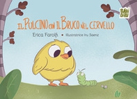 Il pulcino con il bruco nel cervello - Librerie.coop