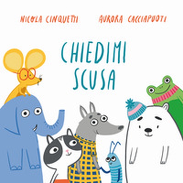 Chiedimi scusa - Librerie.coop Chiedimi scusa - Librerie.coop