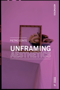 Unframing aesthetics - Librerie.coop