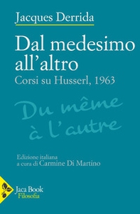 Dal medesimo all'altro. Due corsi su Husserl, 1963 - Librerie.coop
