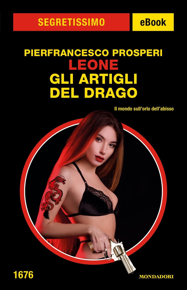Leone. Gli artigli del drago (Segretissimo) - Librerie.coop Leone. Gli artigli del drago (Segretissimo) - Librerie.coop