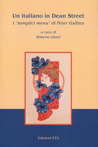 Un italiano in Dean street. I« semplici menu» di Peter Gallina - Librerie.coop