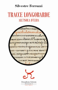 Tracce longobarde all'isola d'Elba - Librerie.coop
