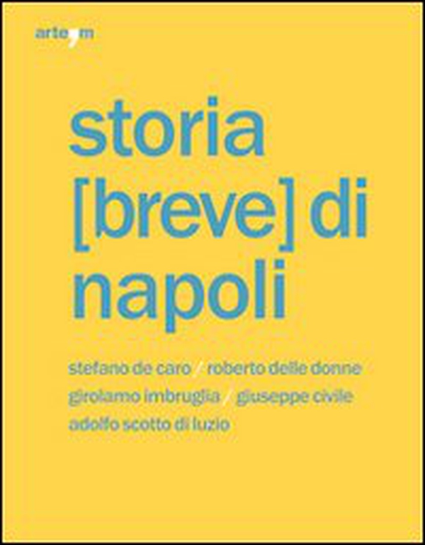 Storia (breve) di Napoli - Librerie.coop Storia (breve) di Napoli - Librerie.coop