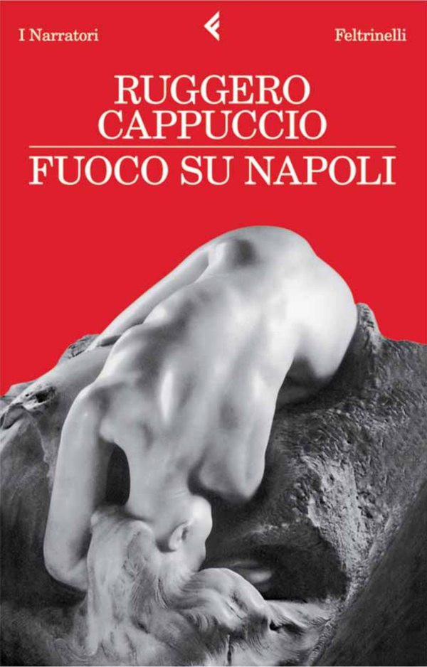 Fuoco su Napoli - Librerie.coop Fuoco su Napoli - Librerie.coop