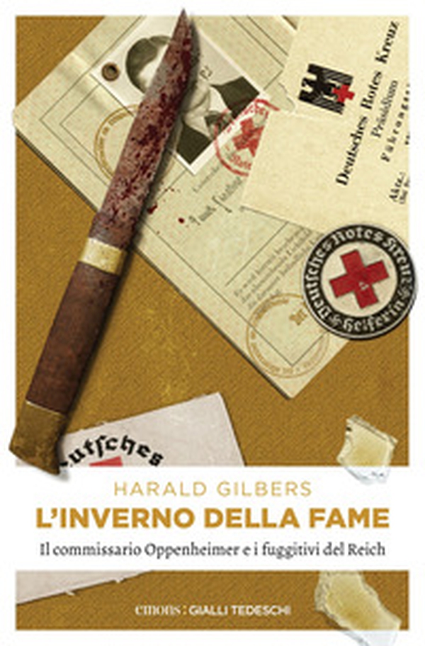 L'inverno della fame. Il commissario Oppenheimer e i fuggiti del Reich - Librerie.coop L'inverno della fame. Il commissario Oppenheimer e i fuggiti del Reich - Librerie.coop