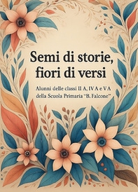 Semi di storie, fiori di versi - Librerie.coop