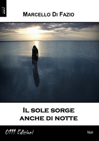 Il sole sorge anche di notte - Librerie.coop