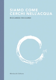 Siamo come cerchi nell'acqua - Librerie.coop