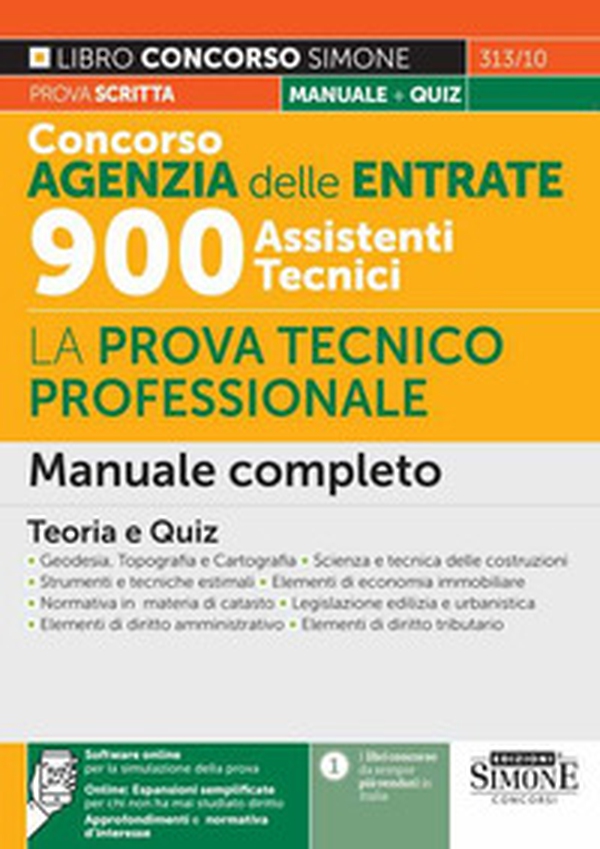 Concorso Agenzia delle Entrate 900 Assistenti Tecnici. La prova tecnico-professionale. Manuale completo. Teoria e quiz - Librerie.coop Concorso Agenzia delle Entrate 900 Assistenti Tecnici. La prova tecnico-professionale. Manuale completo. Teoria e quiz - Librerie.coop