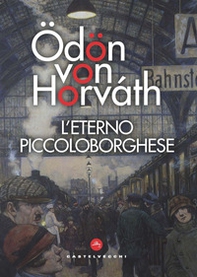 L'eterno piccoloborghese - Librerie.coop L'eterno piccoloborghese - Librerie.coop