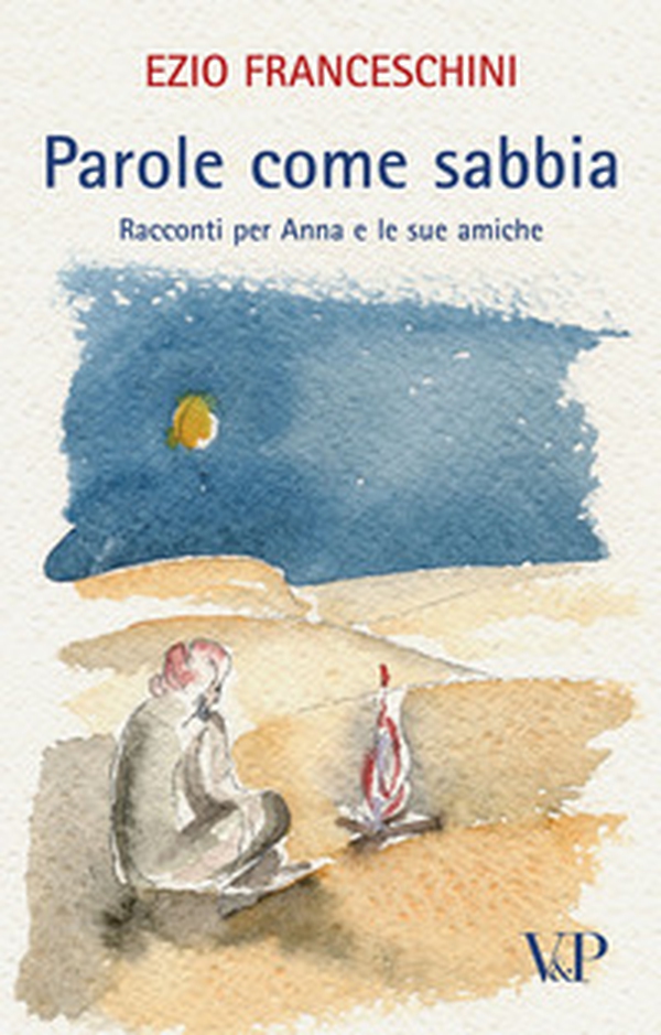 Parole come sabbia. Racconti per Anna e le sue amiche - Librerie.coop Parole come sabbia. Racconti per Anna e le sue amiche - Librerie.coop