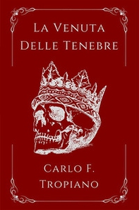La venuta delle tenebre. La leggenda della creazione e della distruzione - Vol. 2 - Librerie.coop La venuta delle tenebre. La leggenda della creazione e della distruzione - Vol. 2 - Librerie.coop