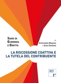 La riscossione coattiva e la tutela del contribuente - Librerie.coop