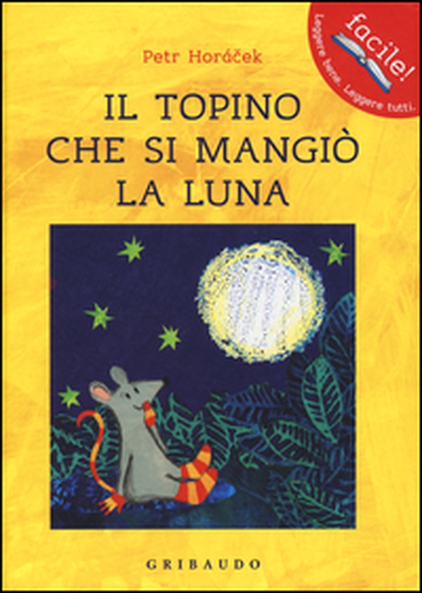 Il topino che si mangiò la luna - Librerie.coop Il topino che si mangiò la luna - Librerie.coop