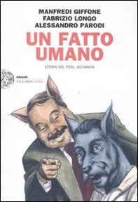 Un fatto umano. Storia del pool antimafia - Librerie.coop Un fatto umano. Storia del pool antimafia - Librerie.coop