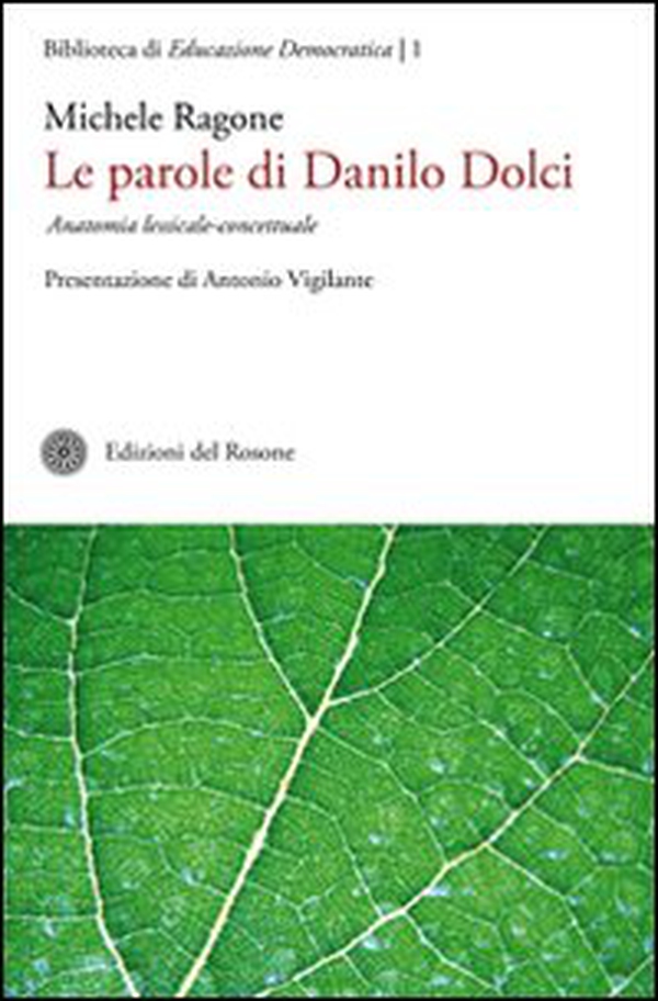 Le parole di Danilo Dolci. Anatomia lessicale-concettuale - Librerie.coop Le parole di Danilo Dolci. Anatomia lessicale-concettuale - Librerie.coop