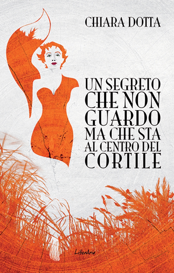 Un segreto che non guardo ma che sta al centro del cortile - Librerie.coop Un segreto che non guardo ma che sta al centro del cortile - Librerie.coop