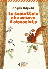 Lo scoiattolo che amava il cioccolato - Librerie.coop
